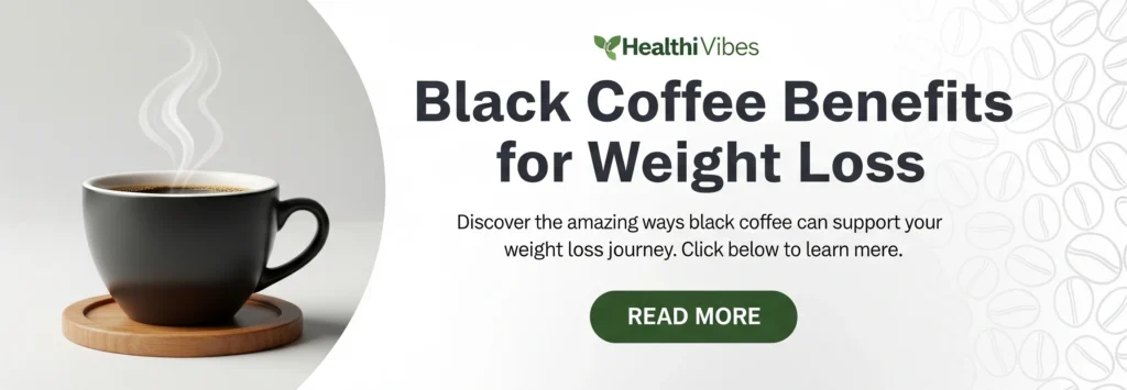 black Coffee benefits for weight loss_ad_web